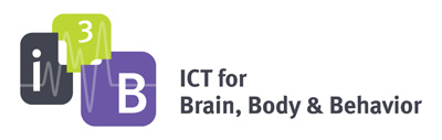 i3B - ICT for Brain, Body and Behavior